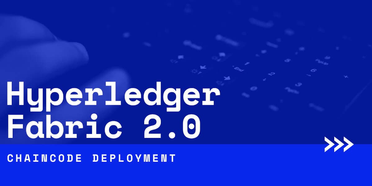 Chaincode Operation in Hyperledger Fabric v2+